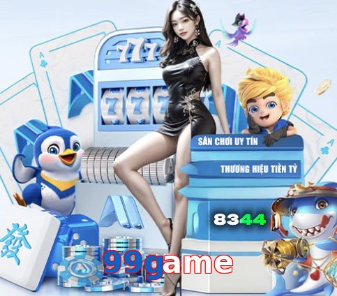 99game – Nền tảng giải trí an toàn 99game